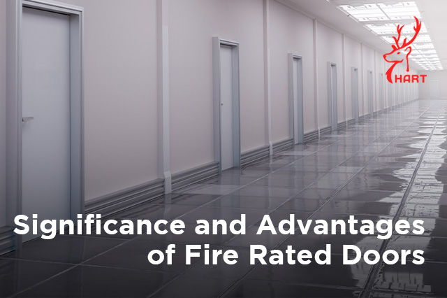 HART_Significance and Advantages of Fire Rated Doors_640x426