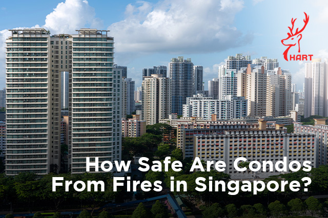 HART_How Safe Are Condos From Fires in Singapore__640x426